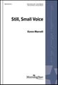 Still, Small Voice SATB choral sheet music cover